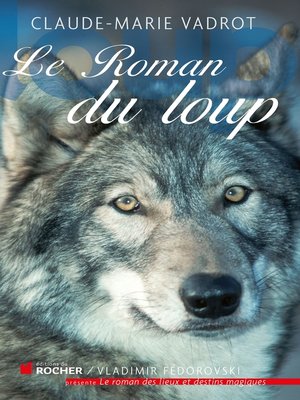 cover image of Le roman du loup